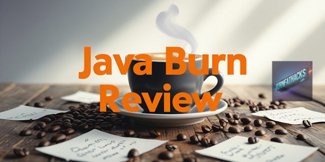 Java Burn Review – Does It Really Help with Fat Loss?